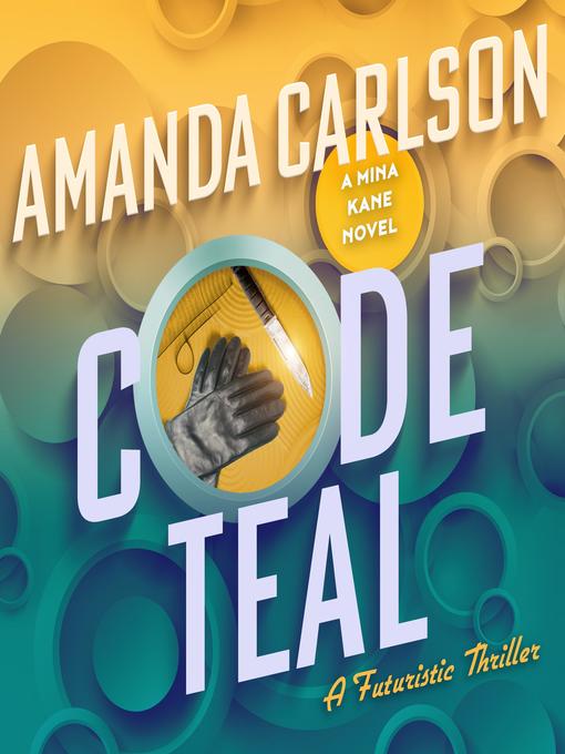 Title details for Code Teal by Amanda Carlson - Available